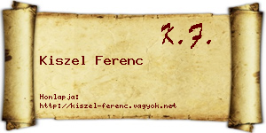 Kiszel Ferenc névjegykártya